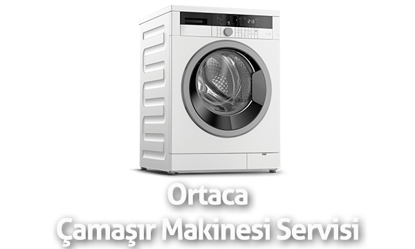Ortaca Çamaşır Makinesi Servisi